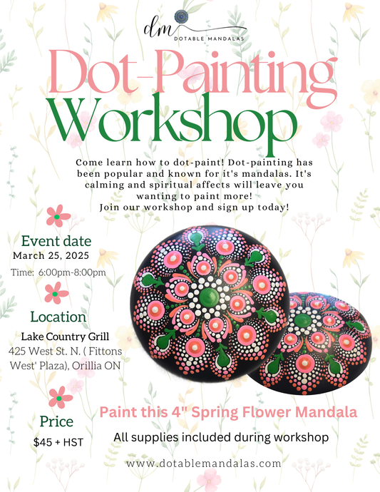 Orillia-4" Spring Flower Mandala Rock Dot-Painting Workshop-2nd Workshop
