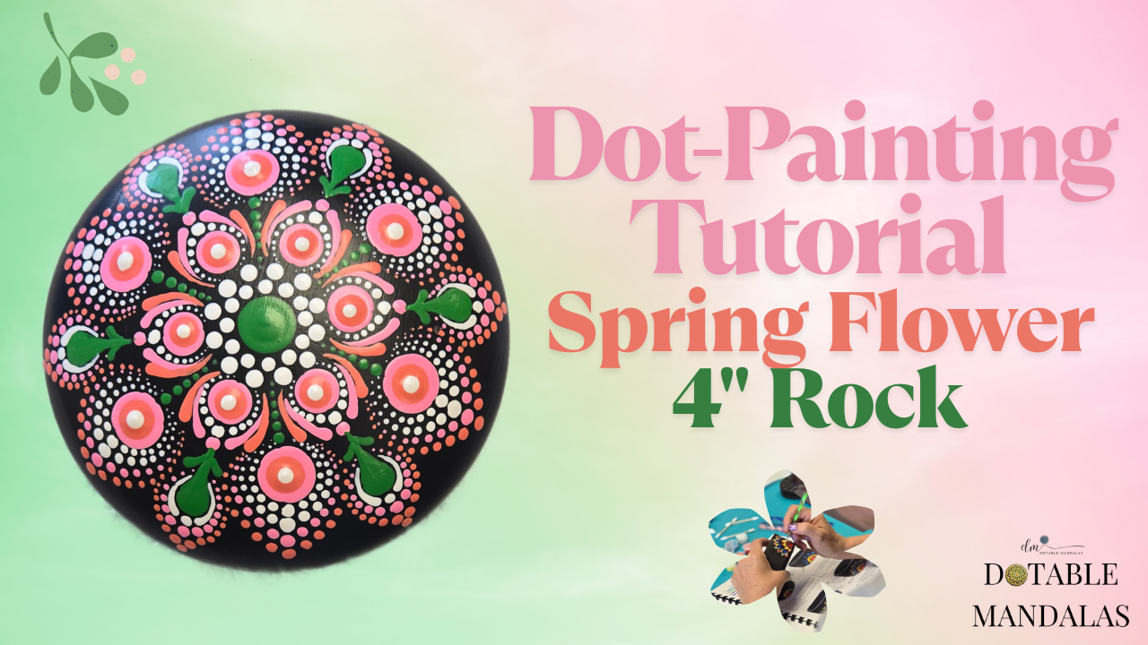 Spring Flower 4" Rock Dot-Painting Pattern- Download Version